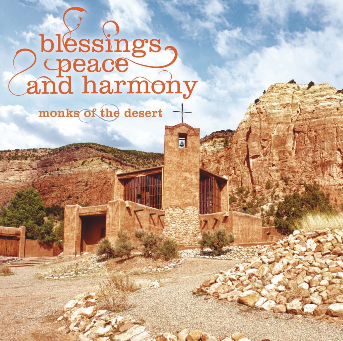 Monks Of The Desert - Blessings, Peace And Harm