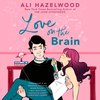 Boekomslag van 'Love on the Brain' door Ali Hazelwood, met een man die een vrouw met roze haar draagt. Achtergrond met chemische formules.