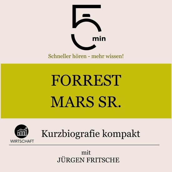 Forrest Mars Sr.: Kurzbiografie kompakt - cover