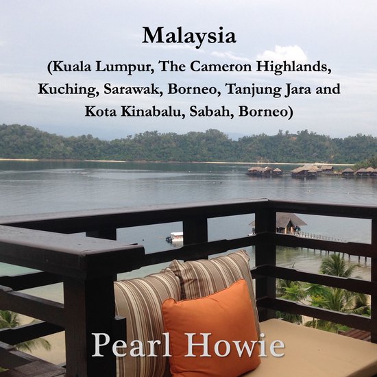 Malaysia (Kuala Lumpur, the Cameron Highlands, Kuching, Sara ... - cover