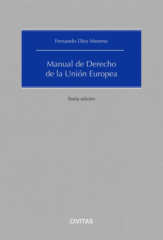 Manual de derecho de la Unión Europea (6.ª Edición) - cover