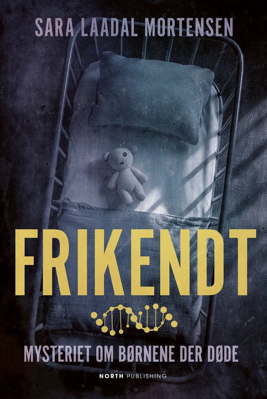 Frikendt - Mysteriet om børnene der døde - cover