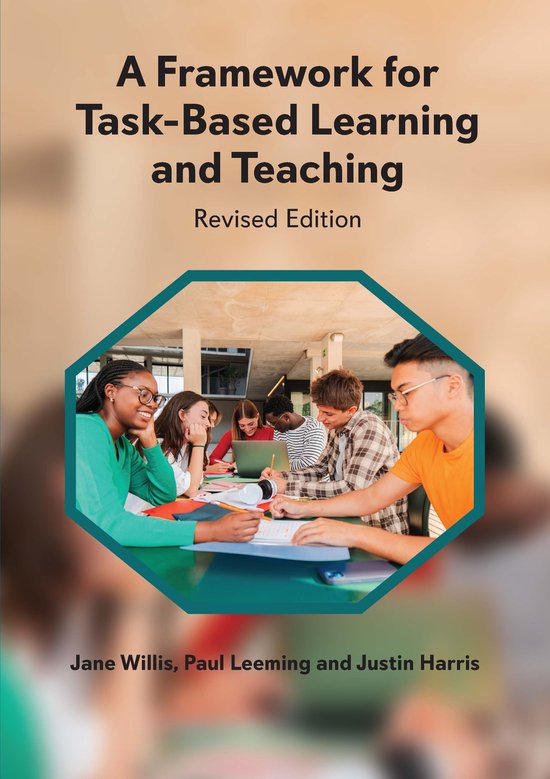 Boekomslag voor 'A Framework for Task-Based Learning and Teaching' met een afbeelding van een diverse groep studenten die samenwerken rond een tafel.