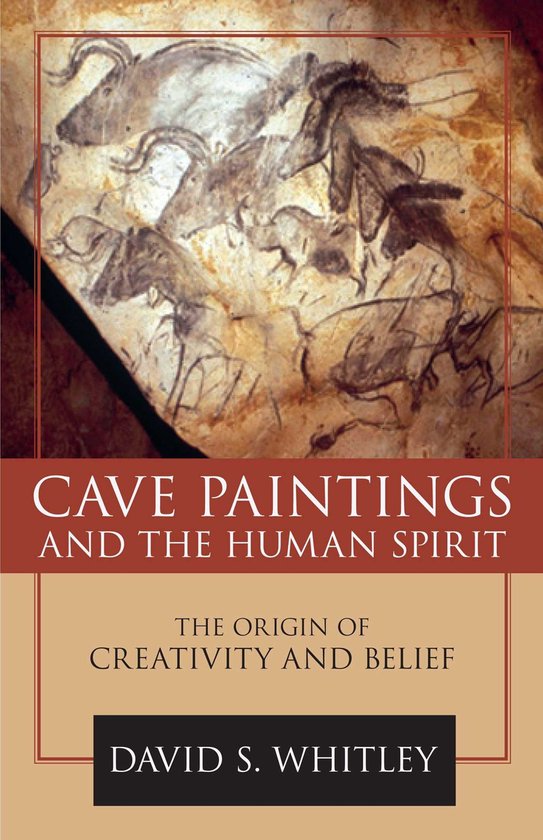 Cave Paintings and the Human Spirit - cover