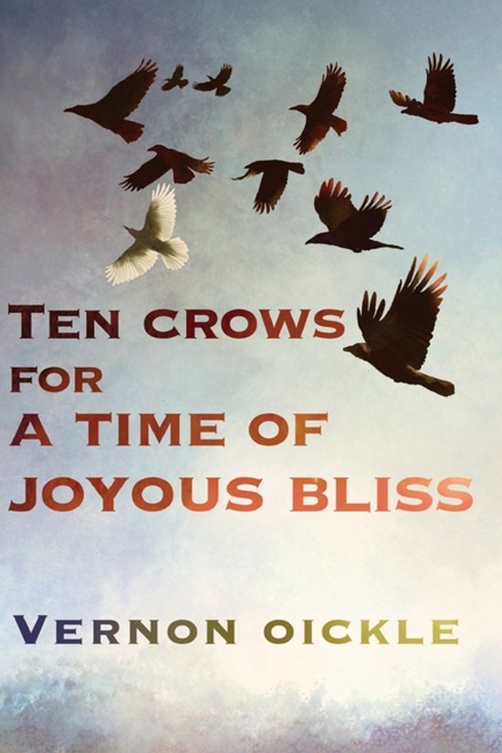Crows- Ten Crows for a Time of Joyous Bliss - cover