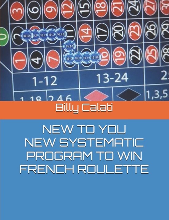 New Systematic Program to Win French Roulette - cover