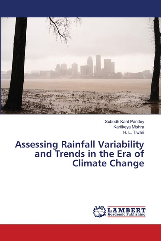 Assessing Rainfall Variability and Trends in the Era of Climate Change ...
