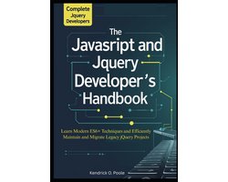 The Complete JavaScript and jQuery Developer's Handbook