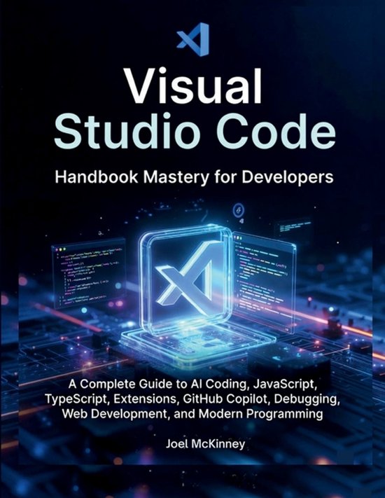 Visual Studio Code Handbook Mastery for Developers - cover