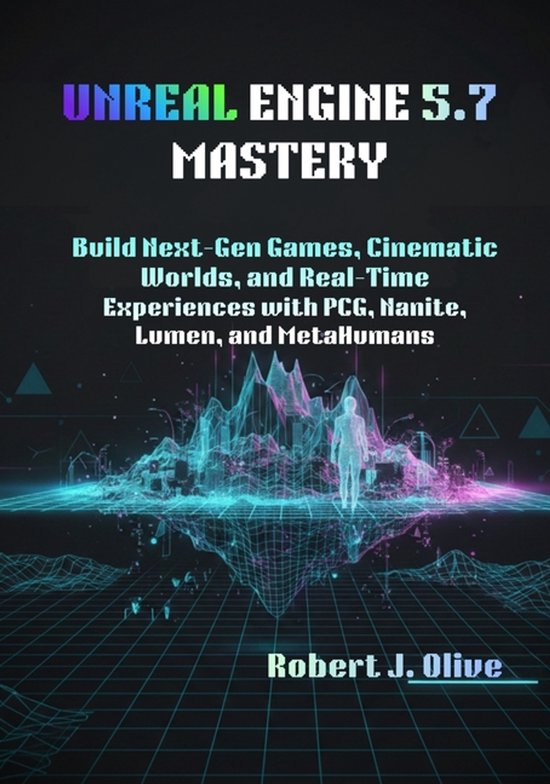 Unreal Engine 5.7 Mastery - cover