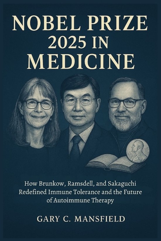 Inside the Nobel Prizes 2025- Nobel Prize 2025 In Medicine - cover
