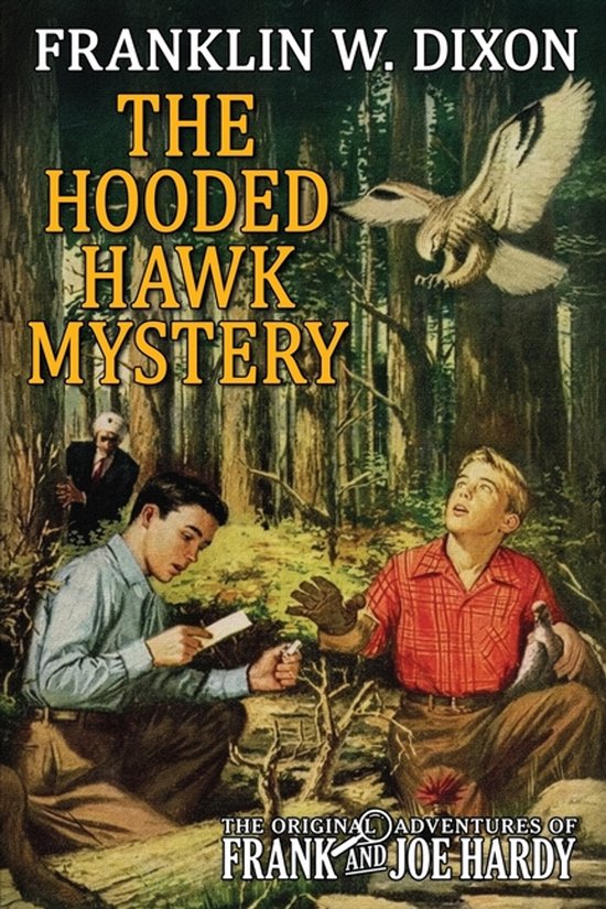 The Original Adventures of Frank & Joe Hardy-The Hooded Hawk Mystery