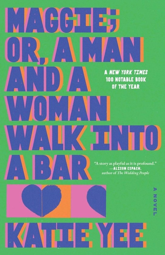 Maggie; Or, a Man and a Woman Walk Into a Bar