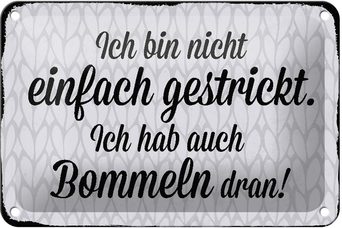 Blechschild Spruch 18x12cm ich bin nicht einfach gestrickt