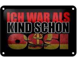 Blechschild Spruch 18x12cm ich war als Kind schon Ossi