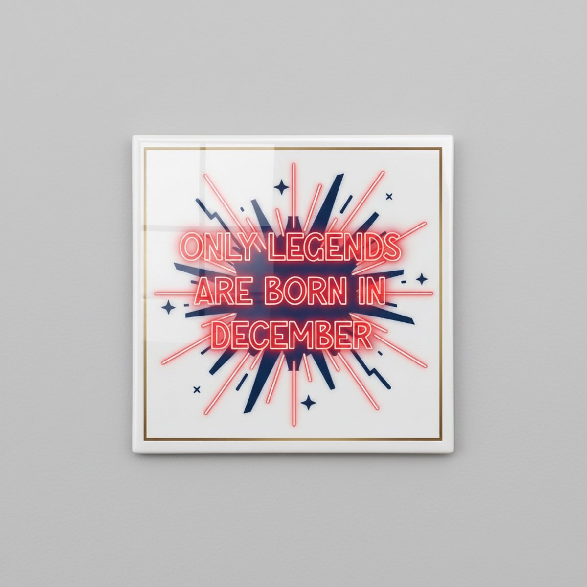 Nevolis Only Legends Are Born in December Tegel 15×15 cm – Neon Stijl Verjaardagsquote Keramische Wandtegel – Uniek Cadeau voor December Legends Multi Color