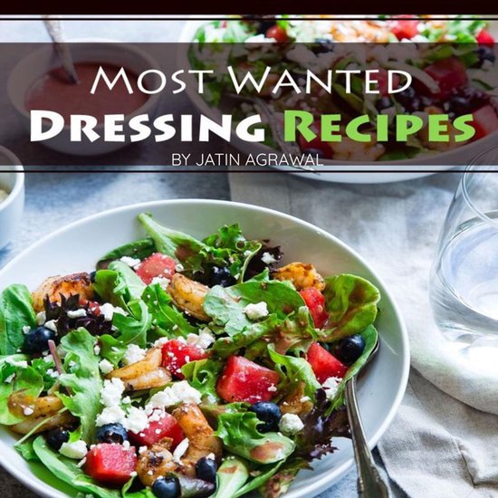 Most Wanted Dressing Recipes - cover