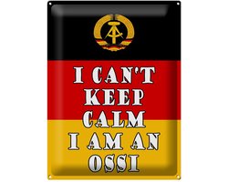 Blechschild Spruch 30x40cm i cant keep calm i am an ossi