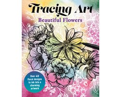 Tracing Art- Tracing Art: Beautiful Flowers