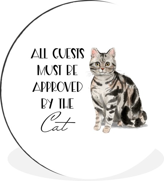 Wall Circle - Wall Circle - Sorts - Chat - Citations - Tous les invités doivent être approuvés par le chat - Aluminium - Dibond - ⌀ 30 cm - Intérieur et Extérieur