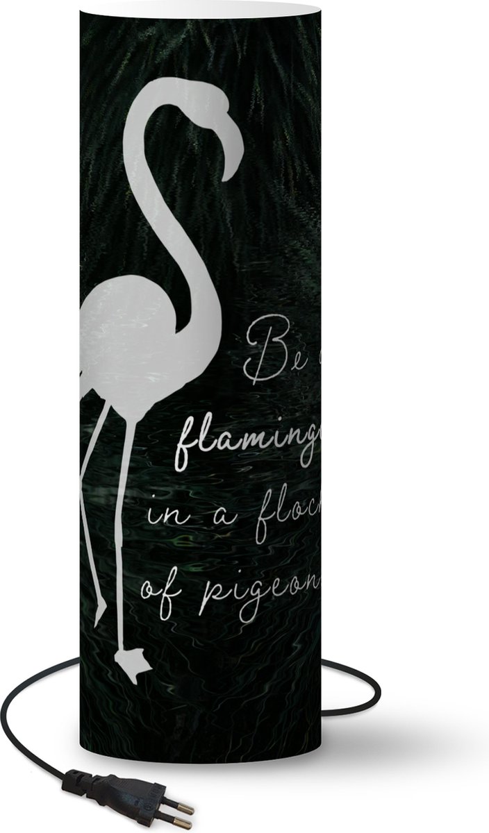 Lamp - Nachtlampje - Tafellamp slaapkamer - Flamingo - Vogel - Quotes - 70 cm hoog - Ø22.3 cm - Inclusief LED lamp