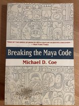 Breaking the Maya code - Michael D. Coe - Thames & Hudson
