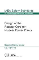IAEA Safety Standards Series 52 - Design of the Reactor Core for Nuclear Power Plants