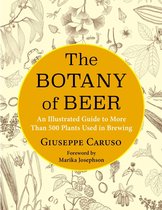 Arts and Traditions of the Table: Perspectives on Culinary History - The Botany of Beer