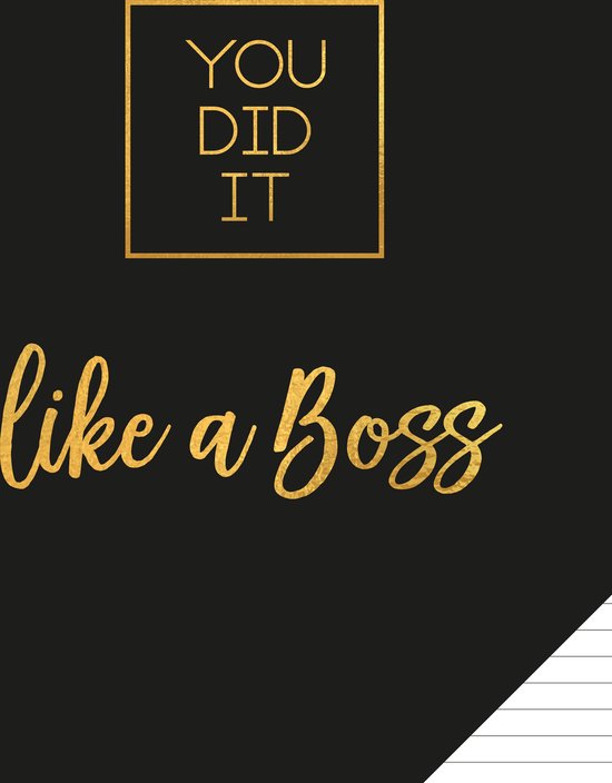 Zwarte kaft met gouden tekst 'YOU DID IT like a Boss'.