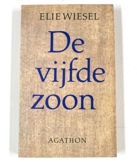 Boek 'De vijfde zoon' van Elie Wiesel, met een lichtbruine kaft en donkerblauwe letters.