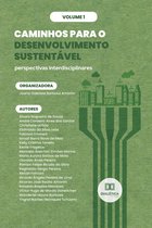 Caminhos para o Desenvolvimento Sustentável - perspectivas interdisciplinares