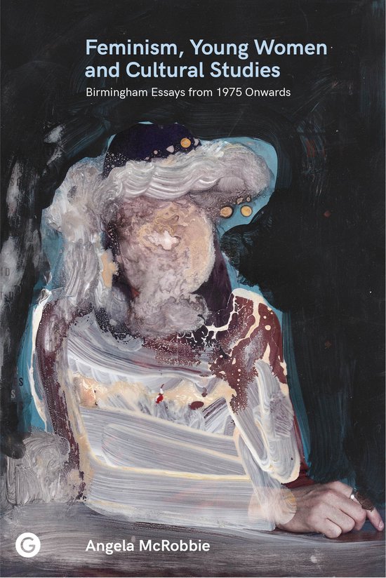 Boekomslag met de titel "Feminism, Young Women and Cultural Studies" en een abstract schilderij van een persoon.