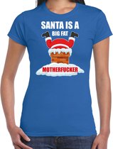 Fout Kerstshirt / Kerst t-shirt Santa is a big fat motherfucker blauw voor dames - Kerstkleding / Christmas outfit L
