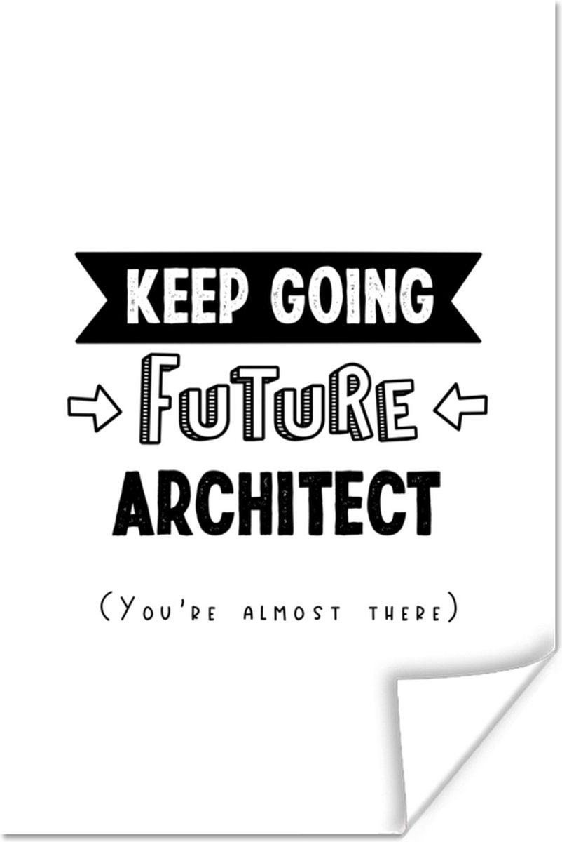 Poster Architect - Quotes - Architectuur - Zwart wit - 40x60 cm