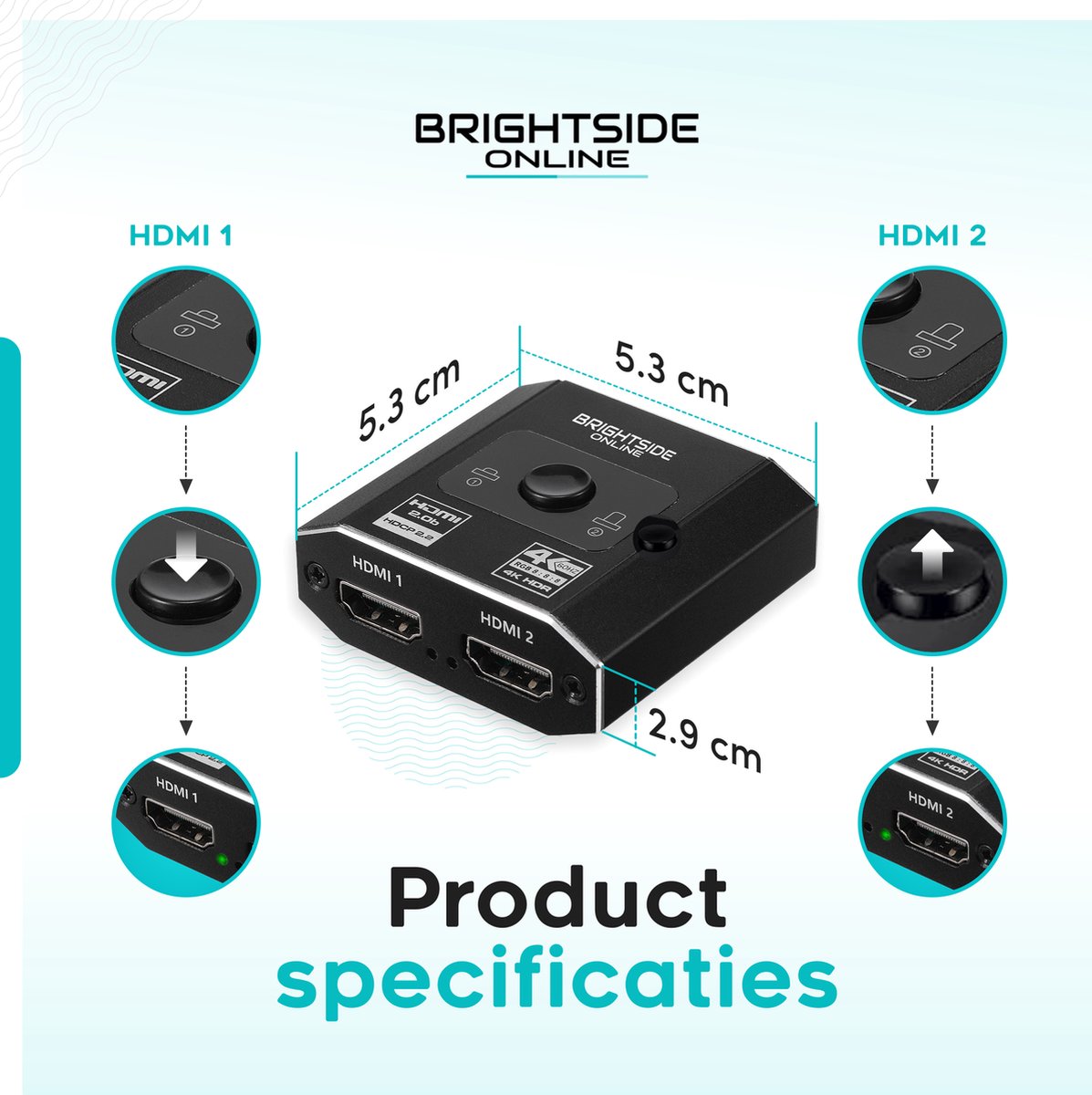 Switch HDMI bidirectionnel en ligne Brightside - Switch HDMI 2