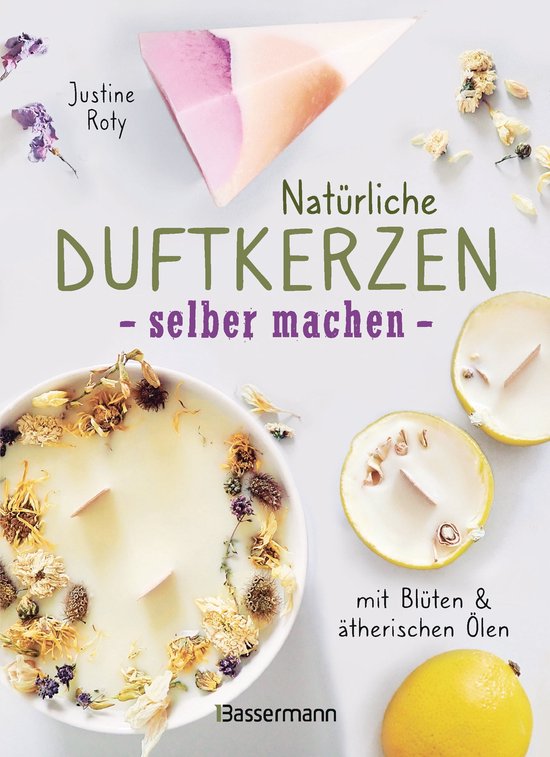 Boek cover Natürliche Duftkerzen selber machen - mit Blüten & ätherischen Ölen van Justine Roty (Onbekend)