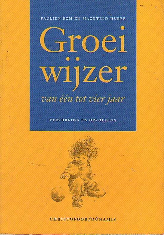 Cover van het boek 'Groeiwijzer van een tot vier jaar' van Paulien Bom