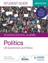 Pearson Edexcel A-level Politics Student Guide 1: UK Government and Politics (new edition)