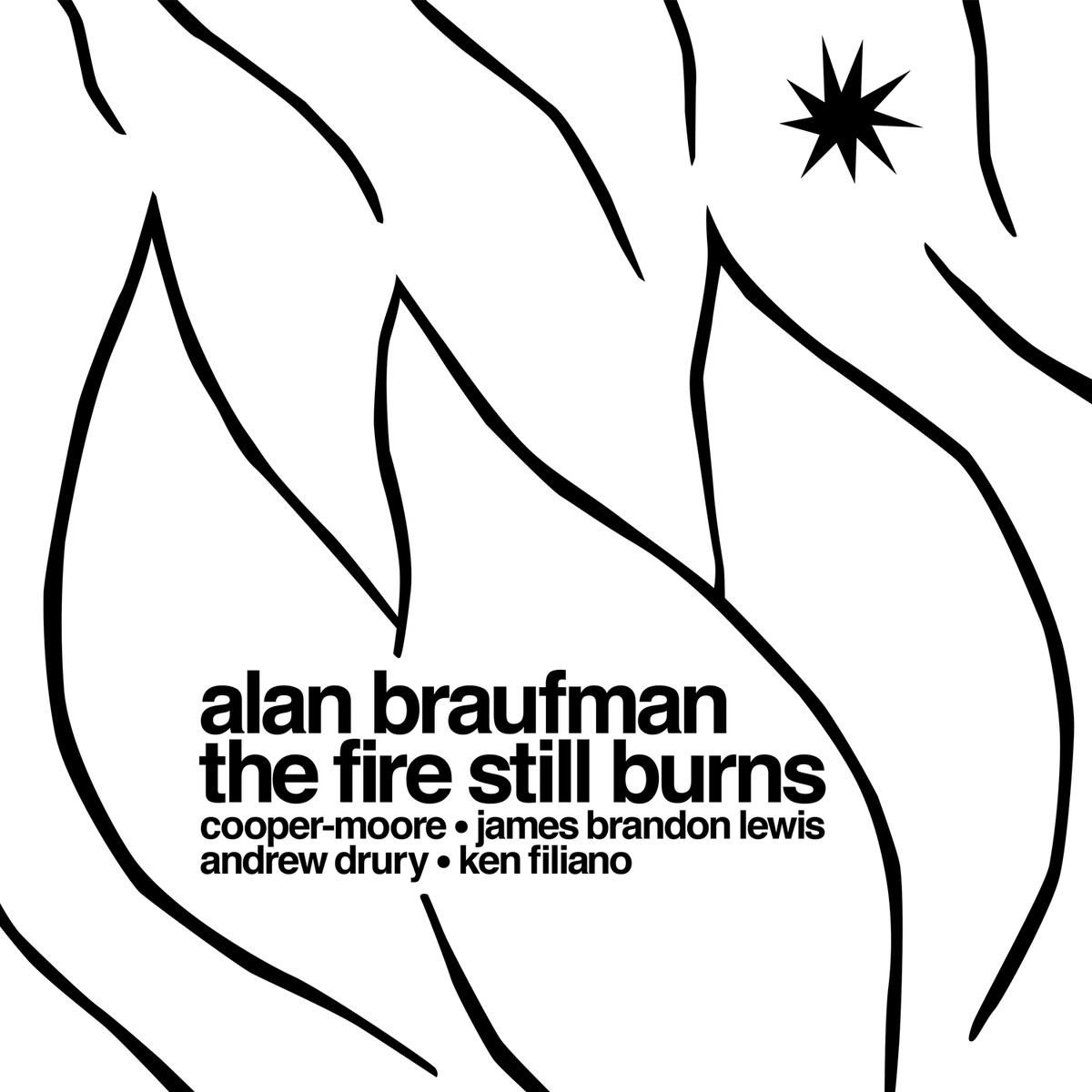 Alan Braufman - The Fire Still Burns (LP) (Coloured Vinyl) (Limited Edition)