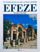 Efeze - Een Wereldstad van het Antieke Tijdperk