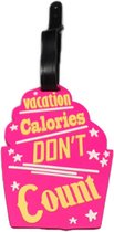 DW4Trading Kofferlabel - Reislabel - Bagage label - Vacation Calories Don’t Count