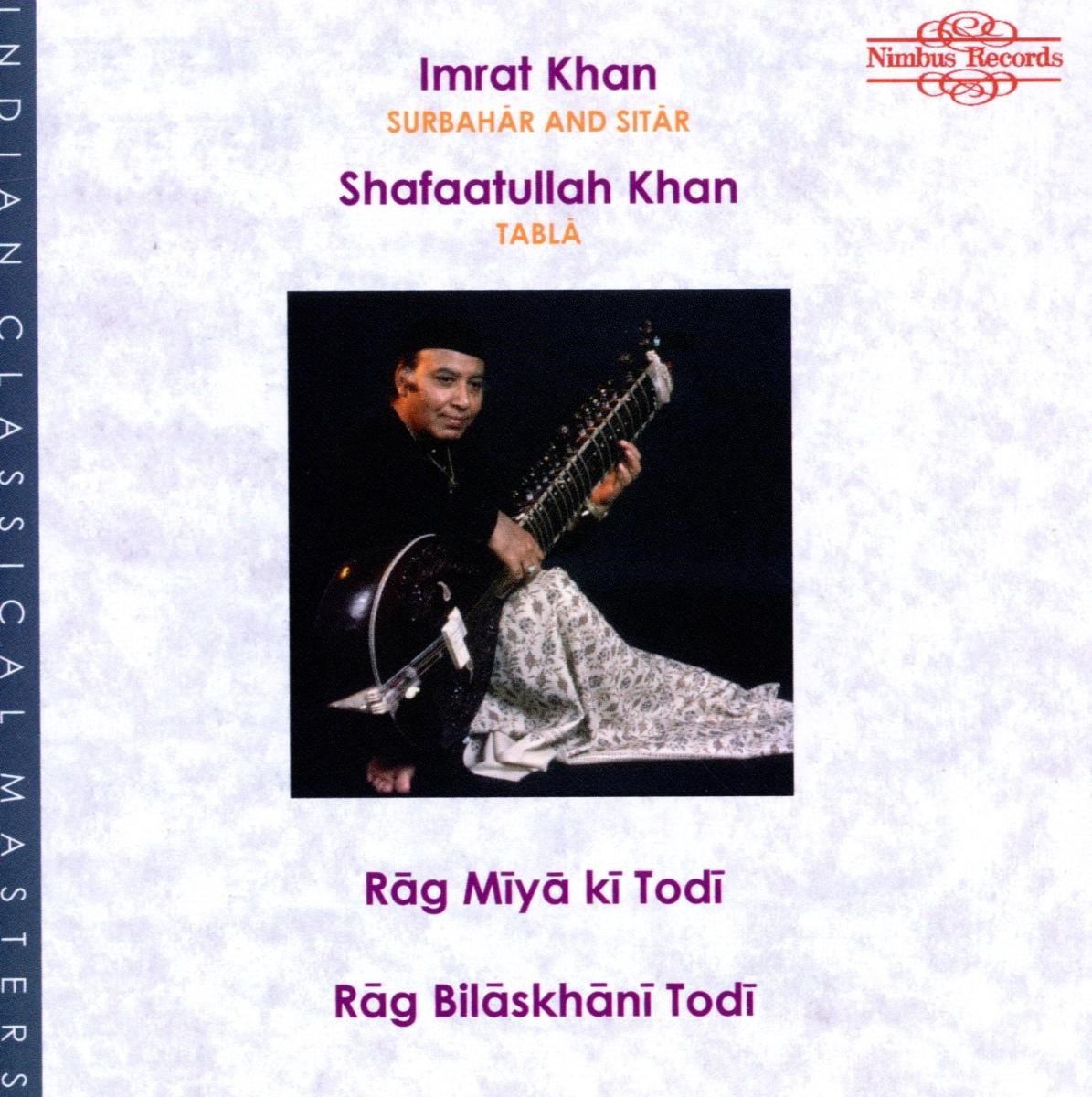 Imrat Khan, Shafaatullah Khan - R?g M?y? K? Tod? & R?g Bil?skh?n? Tod? (CD)