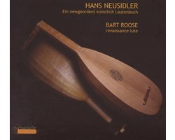 Bart Roose - Ein Newgeordent Kunstlich Lautenbuc (CD)