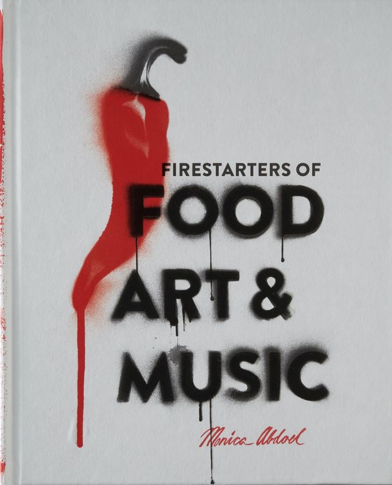 Firestarters of Food, Art & Music