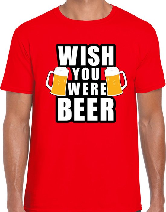 Wish you were BEER drank fun t shirt rood voor heren bier drink shirt kleding bol