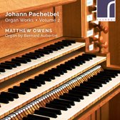 Matthew Owens - Pachelbel Organ Works Volume 2 (CD)