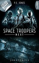 Space Troopers Next 6 - Space Troopers Next - Folge 6: Jekaterina