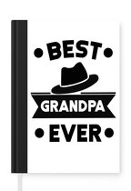 Notitieboek - Schrijfboek - Opa - Quotes - Best grandpa ever - Spreuken - Notitieboekje klein - A5 formaat - Schrijfblok