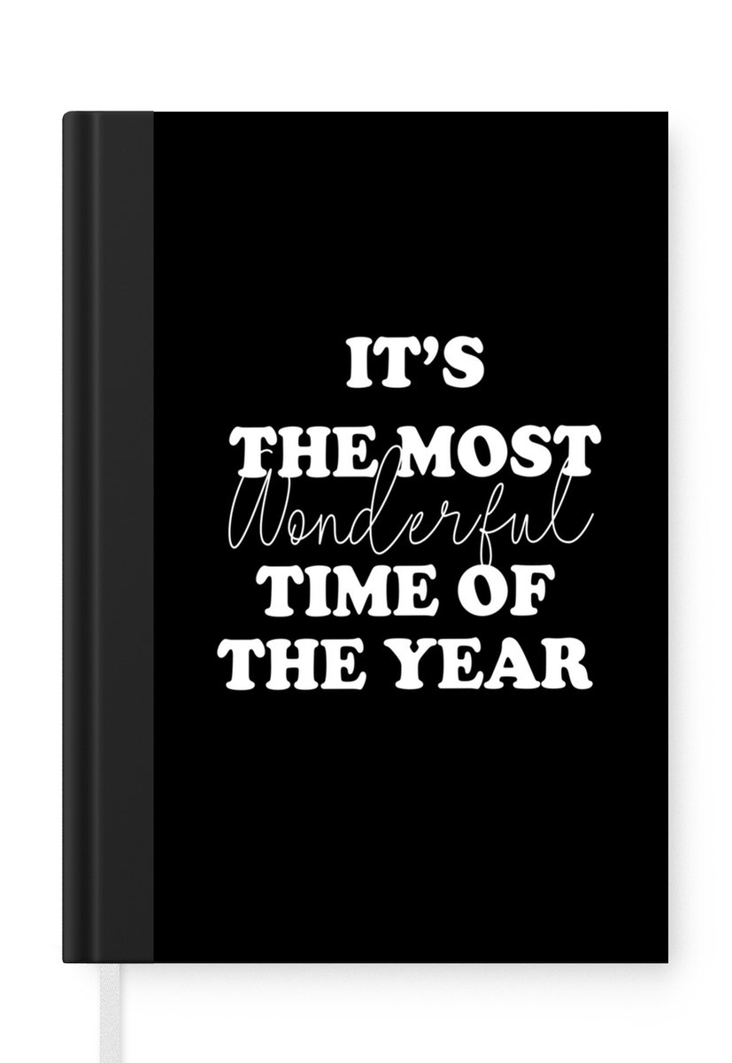 Notitieboek - Schrijfboek - Kerst - Quotes - It's the most wonderful time of the year - Spreuken - Notitieboekje klein - A5 formaat - Schrijfblok - Kerst - Cadeau - Kerstcadeau voor mannen, vrouwen en kinderen