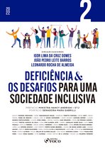 Deficiência & os desafios para uma sociedade inclusiva 2 - Deficiência & os desafios para uma sociedade inclusiva - Vol 02